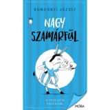 Nagy szam&aacute;rf&uuml;l - puha k&ouml;t&eacute;s - Romh&aacute;nyi J&oacute;zsef