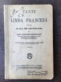 Elena Radulescu-Pogoneanu - Carte de Limba Franceza. Clasa VIII Secundara