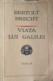 Viata lui Galilei - Bertolt Brecht, Editura Univers 1972, Carte Beletristica, Roman