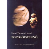 Bolyg&oacute;istennő - Ponori Thewrewk Aur&eacute;l