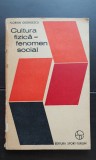 Cultura fizică: fenomen social - Florian Georgescu
