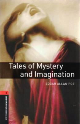 Tales of Mystery and Imagination - Oxford Bookworms 3. - Edgar Allan Poe foto