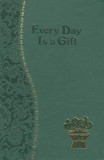 Every Day Is a Gift
