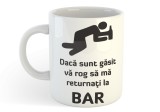 Cana alba Personalizata - Daca Sunt Gasit Sa Ma Returnati La Bar, INOVATIX&reg;. 330ml