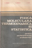 Carti Fizica: G. Ciobanu, O. Gherman, L. Saliu - Fizica moleculara termodinamica | Editura Didactica Si Pedagogica | 1983 | 256 pag