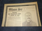 ZIARUL ROMANIA LIBERA 6 MARTIE 1953 TOVARASUL STALIN A INCETAT DIN VIATA