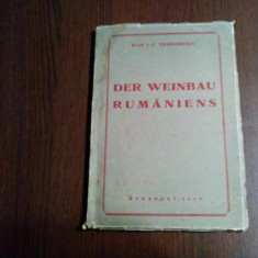 DER WEINBAU RUMANIENS - I. C. Teodorescu - 1943, 97 p.+ 27 planse si o harta