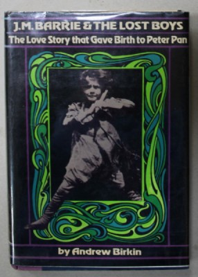 J.M. BARRIE AND THE LOST BOYS , THE LOVE STORY THAT GAVE BIRTH TO PETER PAN , by ANDREW BIRKIN , 1979 foto