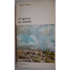 El Greco si Toledo - Gregorio Maranon