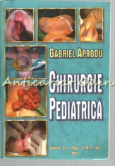 Chirurgia Pediatrica - Gabriela Aprodu, Dan Apostol, Ovidiu Barbuta foto