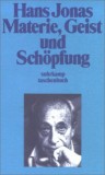Materie, Geist und Schopfung/ Hans Jonas