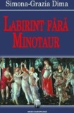Cumpara ieftin Labirint fara minotaur/Simona-Grazia Dima