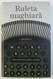 RULETA MAGHIARA de KOROSSI P. JOZSEF , 2014