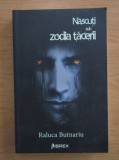 Raluca Butnariu - Nascuti sub zodia tacerii