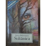 SULTANICA. NUVELE, POVESTIRI, BASME-BARBU STEFANESCU DELAVRANCEA-193296
