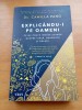 Explicandu-i pe oameni - Dr. Camilla Pang