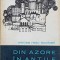 DIN AZORE IN ANTILE-MIRCEA RADU IACOBAN-242194