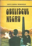 Obeliscul negru - Erich Maria Remarque
