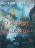 Dan Claudiu Tanasescu - O Zi Fara Anotimp
