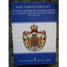 DAN CERNOVODEANU - EVOLUTIA ARMERIILOR TARILOR ROMANE DE LA APARITIA LOR ...