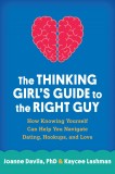 The Thinking Girl&#039;s Guide to the Right Guy | Joanne Davila, Kaycee Lashman