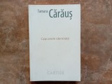 Tamara Cărăuș - Capcanele identității, 2011 (Dedicație)