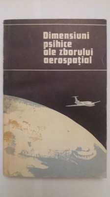 DIMENSIUNI PSIHICE ALE ZBORULUI AEROSPATIAL foto