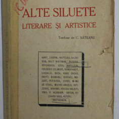 ALTE SILUETE LITERARE SI ARTISTICE de H. EULENBERG * COTOR REFACUT , PREZINTA SUBLINIERI