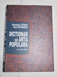 Dictionar de Arta Populara - Georgeta Stoica, Paul Petrescu
