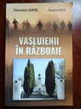 Vasluienii in razboaie- Constantin Chiper, Neculai Ursu