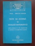 Teste de algebra si analitica matematica (clasele XI-XII)-Mircea Ganga