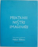 Prietenii nostri imaginari &ndash; Nadine Vladescu (coord.)