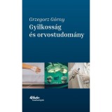 Gyilkoss&aacute;g &eacute;s orvostudom&aacute;ny - Grzegorz G&oacute;rny