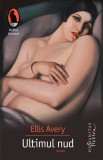 Ultimul nud - Ellis Avery - Editura Humanitas Fiction