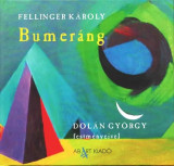 Bumer&aacute;ng - Fellinger K&aacute;roly