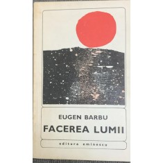 Facerea lumii - Eugen Barbu
