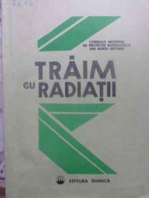 TRAIM CU RADIATII-CONSILIUL NATIONAL DE PROTECTIE RADIOLOGICA DIN MAREA BRITANIE foto