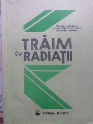 TRAIM CU RADIATII-CONSILIUL NATIONAL DE PROTECTIE RADIOLOGICA DIN MAREA BRITANIE