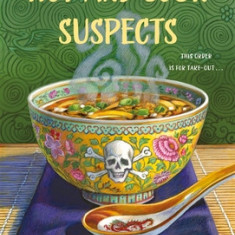 Hot and Sour Suspects: A Noodle Shop Mystery