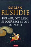 Cumpara ieftin Doi ani, opt luni si douazeci si opt de nopti - 2015 - Salman Rushdie (W374)