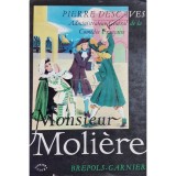 Pierre Descaves - Monsieur Moliere (Editia: 1958)