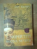 NEFERTITI REGINA NILULUI DE GUY RACHET