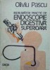 INDRUMATOR PRACTIC DE ENDOSCOPIE DIGESTIVA SUPERIOARA-OLIVIU PASCU-275921