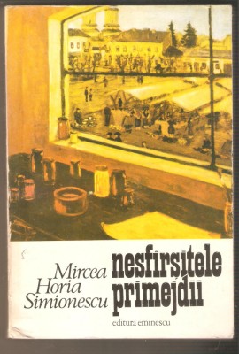 Mircea Horia Simionescu - Nesf&amp;acirc;rșitele primejdii foto