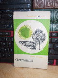 PETRE GHELMEZ - GERMINATII ( VERSURI ) , ED. 1-A , 1967 , VOLUM DE DEBUT !!!