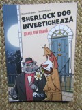 SHERLOCK DOG INVESTIGHEAZA , JDERUL DIN UMBRA de CLAUDIO COMINI si RENZO MOSCA , 2025