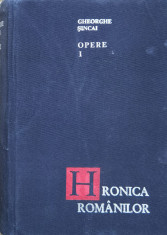 Hronica Romanilor Opere I - Gheorghe Sincai ,560585 foto