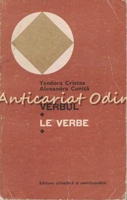 Verbul, Le Verbe - Teodora Cristea, Alexandra Cunita foto