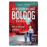 Azt besz&eacute;lt&uuml;k meg, hogy boldog leszel - &Eacute;let az autizmus galaxison - P&aacute;pai Ildik&oacute;