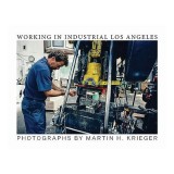 Working in Industrial Los Angeles